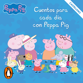 Audiolibro Cuentos para cada día con Peppa Pig  - autor Leonel Arias   - Lee Equipo de actores