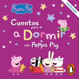 Audiolibro Cuentos para ir a dormir con Peppa Pig  - autor Leonel Arias   - Lee Equipo de actores