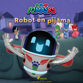 PJ Masks: Héroes Pijamas - Robot en pijama : Aventuras : Los - Audioteka.com/es