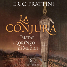 Audiolibro La conjura  - autor Eric Frattini   - Lee Arturo Lopez