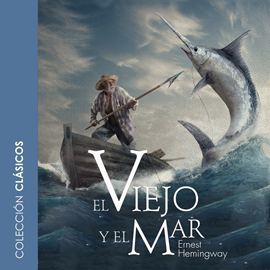 Audiolibro El viejo y el mar  - autor Ernest Hemingway   - Lee Pablo López