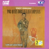 Audiolibro Por Quien Doblan Las Campanas  - autor Ernest Hemingway   - Lee LAURA GARCÍA - acento latino