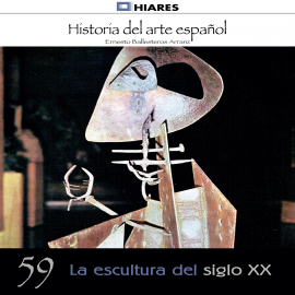 Audiolibro La escultura del siglo XX  - autor Ernesto Ballesteros Arranz   - Lee Equipo de actores