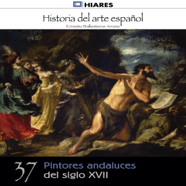 Audiolibro Pintores andaluces del siglo XVII  - autor Ernesto Ballesteros Arranz   - Lee Equipo de actores