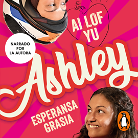Audiolibro Ai lof yu, Ashley (I love you, Ashley)  - autor Esperansa Grasia   - Lee Esperansa Grasia