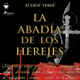 Audiolibro La abadía de los herejes  - autor Eugeni Verdú   - Lee Pablo Ruiz-Castillo Adán