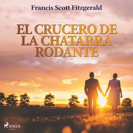 Audiolibro El crucero de la chatarra rodante  - autor F. Scott. Fitzgerald   - Lee Antonio Abenójar