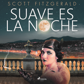 Audiolibro Suave es la noche  - autor F. Scott Fitzgerald   - Lee Pablo López Medel