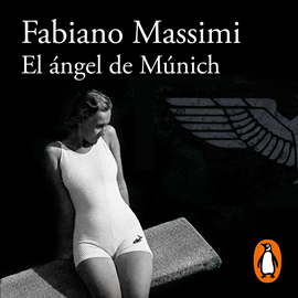Audiolibro El ángel de Múnich  - autor Fabiano Massimi   - Lee Daniel Albaladejo