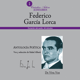 Audiolibro Antologia poetica  - autor Federico García Lorca   - Lee Rafael Alberti