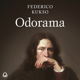 Audiolibro Odorama  - autor Federico Kukso   - Lee Gustavo Dardés