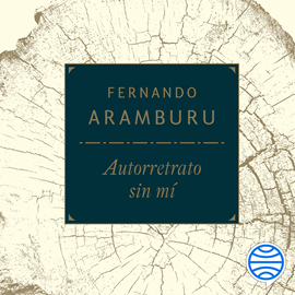Audiolibro Autorretrato sin mí  - autor Fernando Aramburu   - Lee Eva Andrés