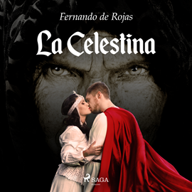 Audiolibro La Celestina  - autor Fernando de Rojas   - Lee Eladio Ramos