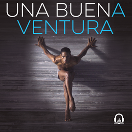 Audiolibro Una buena ventura  - autor Fernando Montaño   - Lee Santiago Florentin
