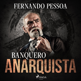 Audiolibro Banquero anarquista  - autor Fernando Pessoa   - Lee Pablo López