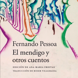Audiolibro El mendigo y otros cuentos  - autor Fernando Pessoa   - Lee Fernando Acaso