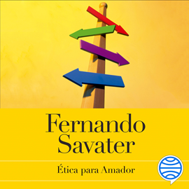 Audiolibro Ética para Amador  - autor Fernando Savater   - Lee Miguel Ángel Jenner