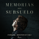 Audiolibro Memorias del subsuelo  - autor Fiódor Dostoyevski   - Lee Varios narradores