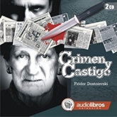 Audiolibro Crimen y Castigo  - autor Fiodor Dostoyevsky   - Lee Elenco Audiolibros Colección - acento neutro