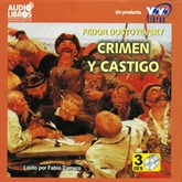 Audiolibro Crimen y Castigo  - autor DOSTOYESKY FEDOR   - Lee FABIO CAMERO - acento latino