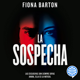 Audiolibro La sospecha  - autor Fiona Barton   - Lee Neus Sendra