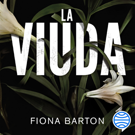Audiolibro La viuda  - autor Fiona Barton   - Lee Aida Baida Gil