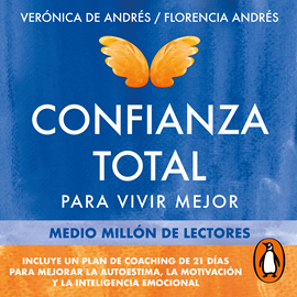 Audiolibro Confianza Total  - autor Florencia Andrés;Verónica de Andrés   - Lee Silvia Aira