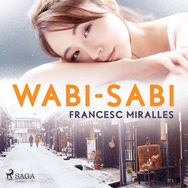 Audiolibro Wabi-Sabi  - autor Francesc Miralles   - Lee Joan Mora