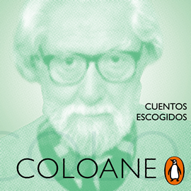Audiolibro Cuentos escogidos de Coloane  - autor Francisco Coloane   - Lee Sebastián Ramirez