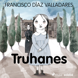 Audiolibro Truhanes  - autor Francisco Díaz Valladares   - Lee Jorge García