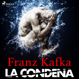 Audiolibro La condena  - autor Franz Kafka   - Lee Eladio Ramos