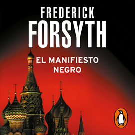 Audiolibro El manifiesto negro  - autor Frederick Forsyth   - Lee Juan Magraner