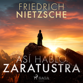 Audiolibro Así hablo Zaratustra  - autor Friedrich Nietzsche   - Lee Varios narradores