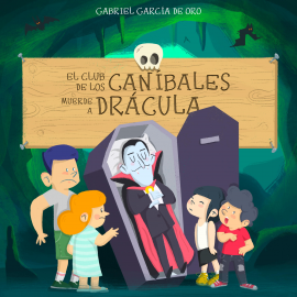 Audiolibro El club de los caníbales: Drácula  - autor Gabriel García de Oro   - Lee David Morales