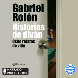 Audiolibro Historias de diván  - autor Gabriel Rolón   - Lee Gabriel Rolón