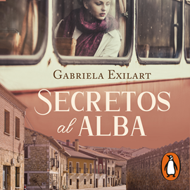 Audiolibro Secretos al alba  - autor Gabriela Exilart   - Lee Martina Panno