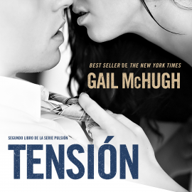 Audiolibro Tensión  - autor Gail McHugh   - Lee Por confirmar