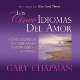 Audiolibro Los Cinco lenguajes del Amor  - autor Gary Chapman   - Lee David Rojas - acento latino