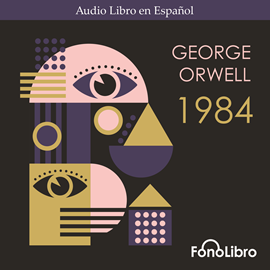 Audiolibro 1984  - autor George Orwell   - Lee Antonio Delli