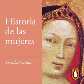 Audiolibro La Edad Media (Historia de las mujeres 2)  - autor Georges Duby;Michelle Perrot   - Lee Carmen Huete