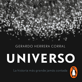 Audiolibro Universo  - autor Gerardo Herrera Corral   - Lee Gonzalo Benítez