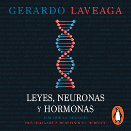 Audiolibro Leyes, neuronas y hormonas  - autor Gerardo Laveaga   - Lee Arturo Mercado Jr.