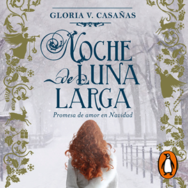 Audiolibro Noche de Luna Larga  - autor Gloria V. Casañas   - Lee Mariana De Iraola
