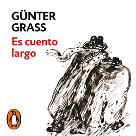 Audiolibro Es cuento largo  - autor Günter Grass   - Lee Eugenio Gómez