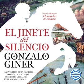 Audiolibro El jinete del silencio  - autor Gonzalo Giner   - Lee César Rodríguez