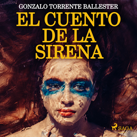 Audiolibro El cuento de la sirena  - autor Gonzalo Torrente Ballester   - Lee Bea Rebollo
