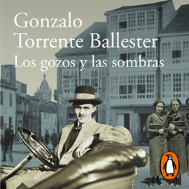 Audiolibro Los gozos y las sombras  - autor Gonzalo Torrente Ballester   - Lee Tito Asorey