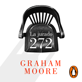 Audiolibro La jurado 272  - autor Graham Moore   - Lee Fabiola Stevenson