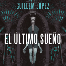 Audiolibro El último sueño  - autor Guillem López Arnal   - Lee Mamen Mengó