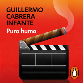 Audiolibro Puro humo  - autor Guillermo Cabrera Infante   - Lee Ernesto Báez